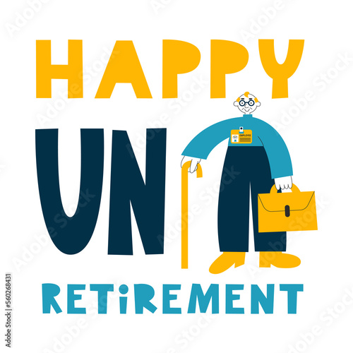 Happy unretirement greeting card. Old elderly man stands with an employee badge, a cane, a briefcase. Seniors recruitment to workforce. Equal rights, diversity, inclusion against age discrimination.