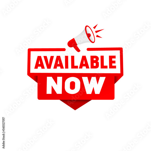 Available now banner, badge with megaphone icon. Flat style vector.