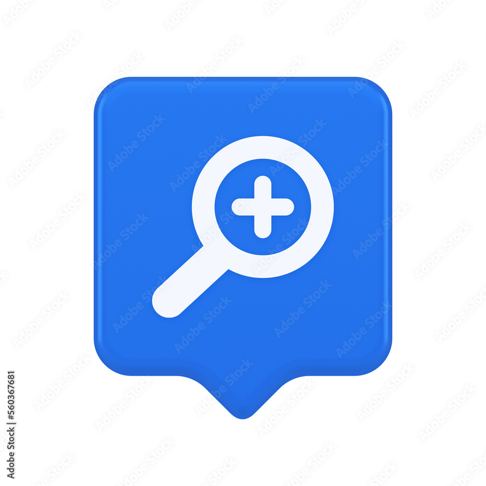 Zoom search cyberspace information button discovery magnifying glass plus 3d realistic speech bubble icon Zoom search cyberspace information button discovery magnifying glass plus 3d realistic speech bubble icon
