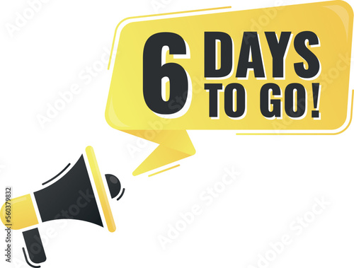 Number 6 of days left to go. Badge with, sale, landing page, banner.