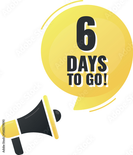 Number 6 of days left to go. Badge with, sale, landing page, banner.