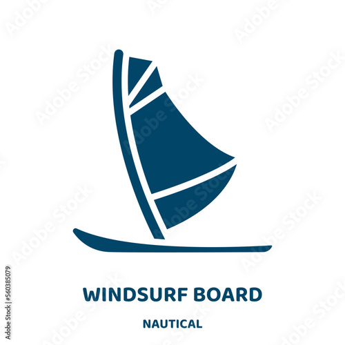 windsurf board vector icon from nautical collection. surfing filled flat symbol for mobile concept and web design. Black sea glyph icon. Isolated sign, logo illustration. Vector graphics.