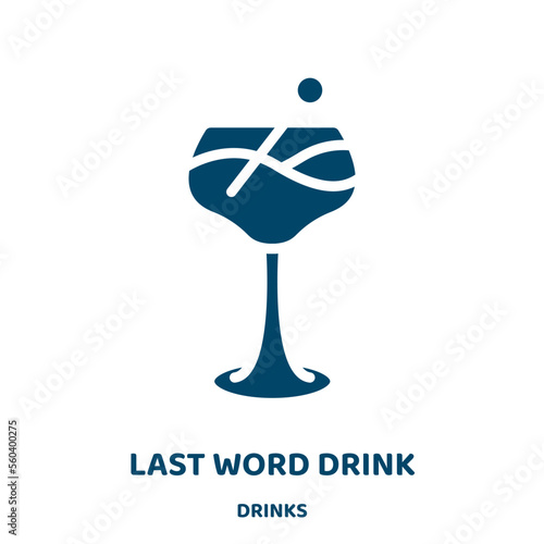 last word drink vector icon from drinks collection. drinks filled flat symbol for mobile concept and web design. Black bar glyph icon. Isolated sign, logo illustration. Vector graphics.