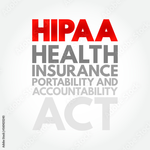 HIPAA - Health Insurance Portability and Accountability Act acronym  concept background