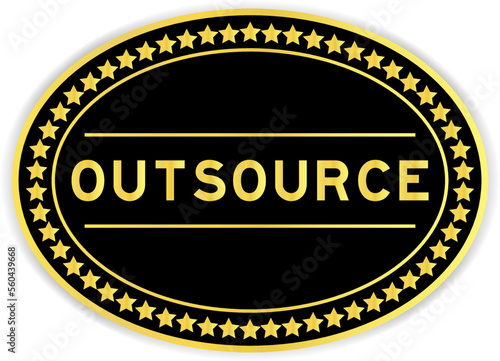 Black and gold color oval label sticker with word outsource on white background