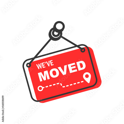 We have moved, office new address change, vector sign icon. Business office or house location announcement with map pin, We have moved sign with red pin point, store new place or address change
