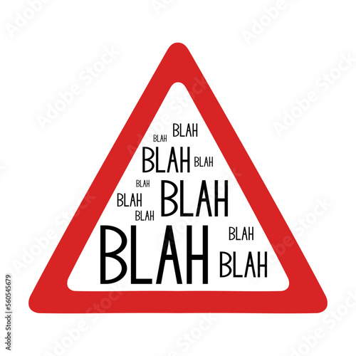 Attention to too much meaningless conversation creative concept, blah blah sign in red triangle, vector illustration