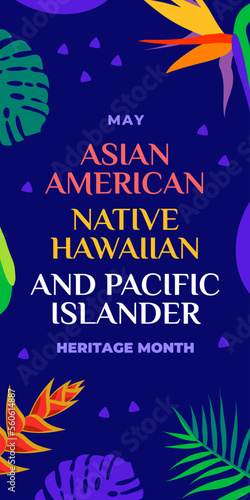 Asian american, native hawaiian and pacific islander heritage month. Vector banner for social media, flyer. Illustration with text, tropical plants. Asian Pacific American Heritage Month vertical card
