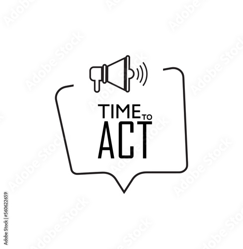time to act sign on white background