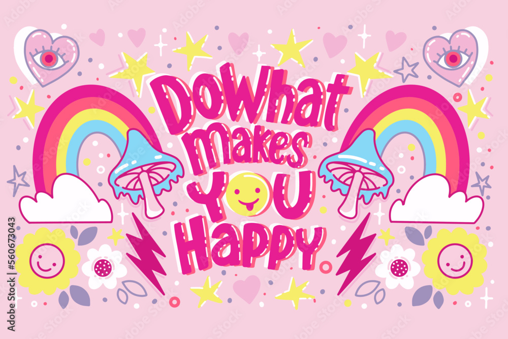 Do what makes you happy, vector hand drawn illustration with