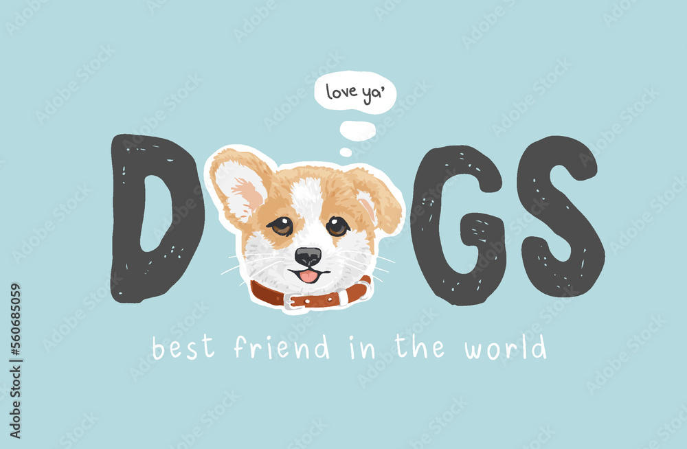 dogs slogan with cute dog in collar vector illustration Stock Vector