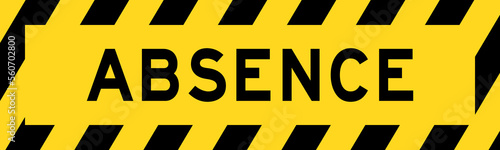 Yellow and black color with line striped label banner with word absence