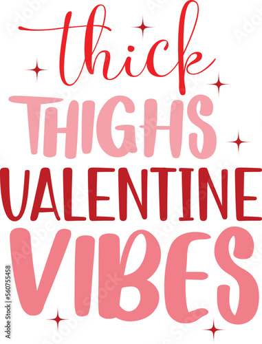 Thick thighs valentine vibes