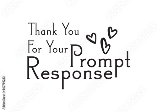 Thank you for your prompt response text vector illustration