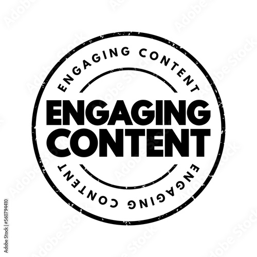 Engaging Content text stamp, concept background