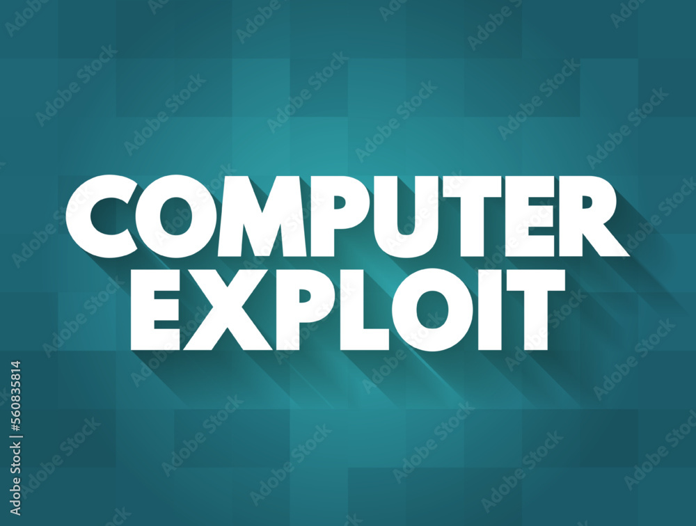 Computer Exploit is a type of malware that takes advantage of vulnerabilities, which cybercriminals use to gain illicit access to a system, text concept background