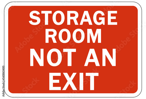 Not an exit sign and labels storage room