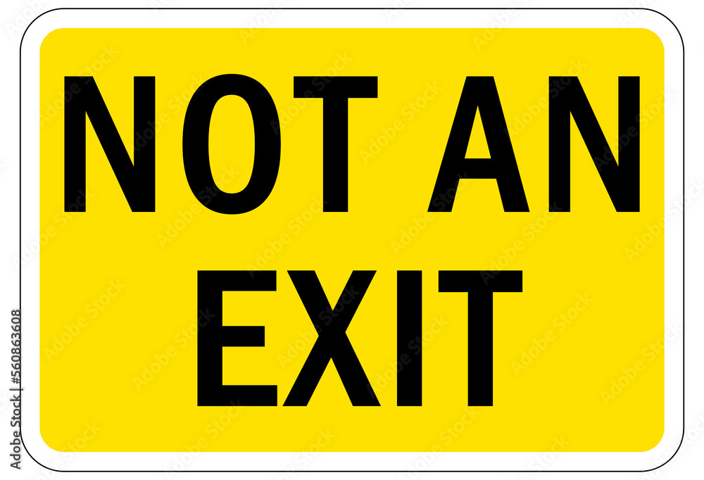 Not an exit sign and labels Not an exit sign and labels