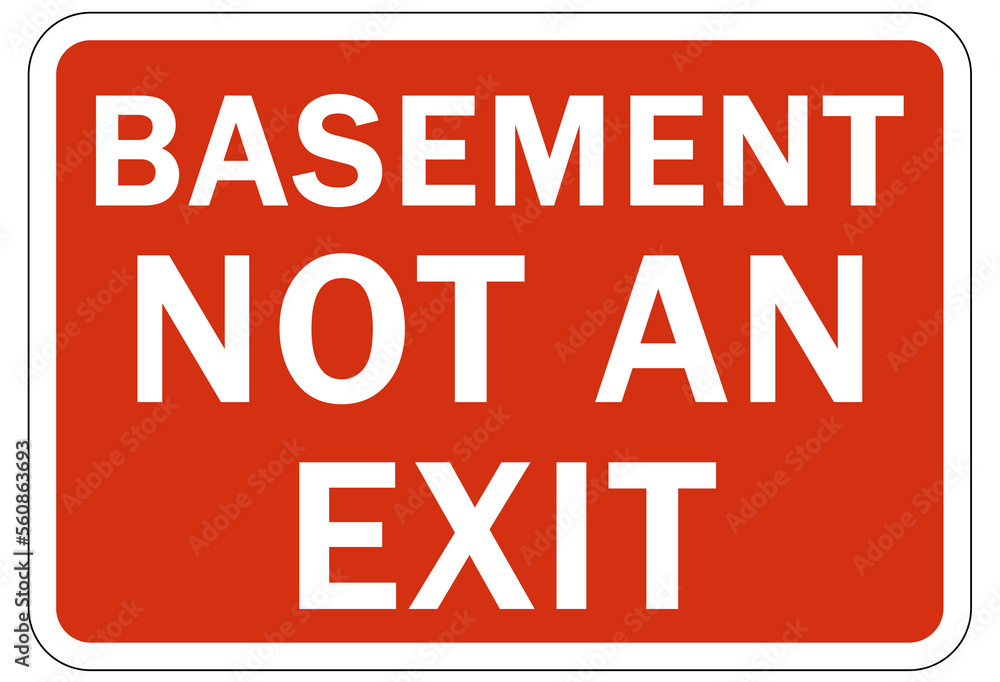 Not an exit sign and labels basement Not an exit sign and labels basement