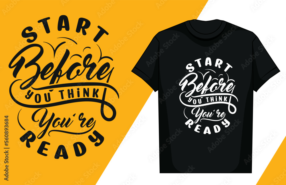 Lettering T Shirt Design, Motivational Saying T Shirt Design, Typography T Shirt Design Lettering T Shirt Design, Motivational Saying T Shirt Design, Typography T Shirt Design
