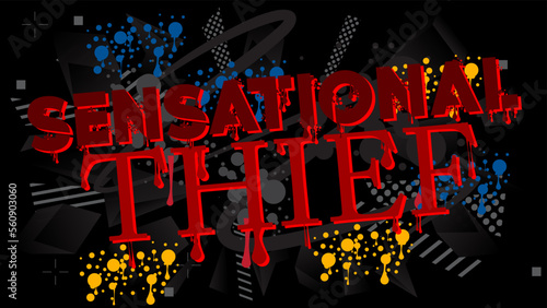 Sensational Thief. Graffiti tag. Abstract modern street art decoration performed in urban painting style.