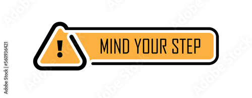 Caution vector sign. Mind your step sign