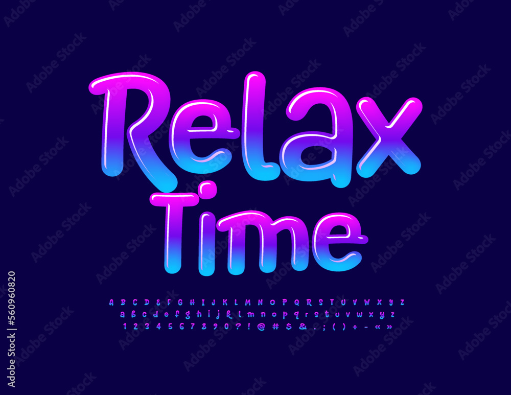 Vector modern Sign Relax Time. Colorful glossy Alphabet Letters, Numbers and Symbols set. Modern creative Font