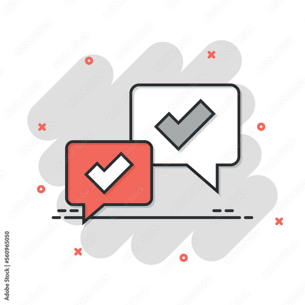 Speak chat sign icon in comic style. Speech bubble with check mark cartoon vector illustration on white isolated background. Team discussion button splash effect business concept. Speak chat sign icon in comic style. Speech bubble with check mark cartoon vector illustration on white isolated background. Team discussion button splash effect business concept.