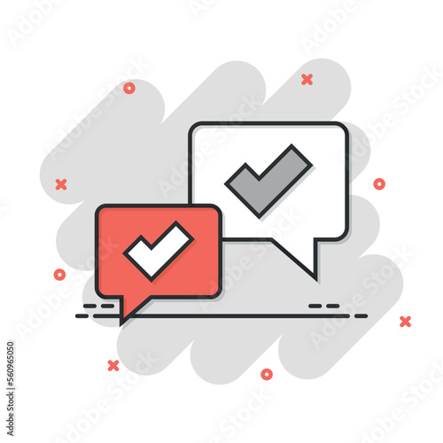Speak chat sign icon in comic style. Speech bubble with check mark cartoon vector illustration on white isolated background. Team discussion button splash effect business concept.