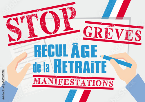 Recul de l'âge de la retraite, réforme des retraites, grèves, manifestations