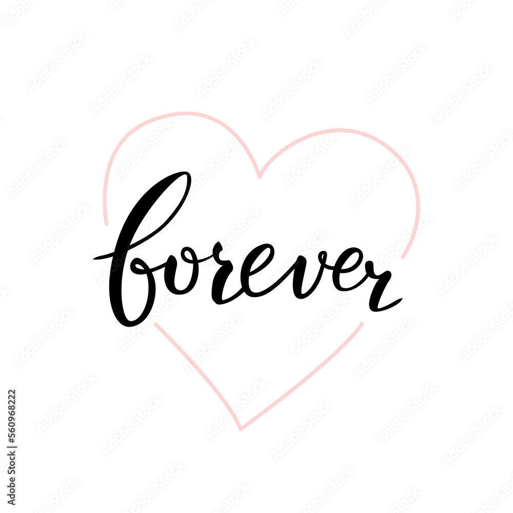 Forever - calligraphy quote lettering in shape of heart. Handdraw The inscription for the design of postcards, t-shirts Valentines Day. Vector illustration Forever - calligraphy quote lettering in shape of heart. Handdraw The inscription for the design of postcards, t-shirts Valentines Day. Vector illustration