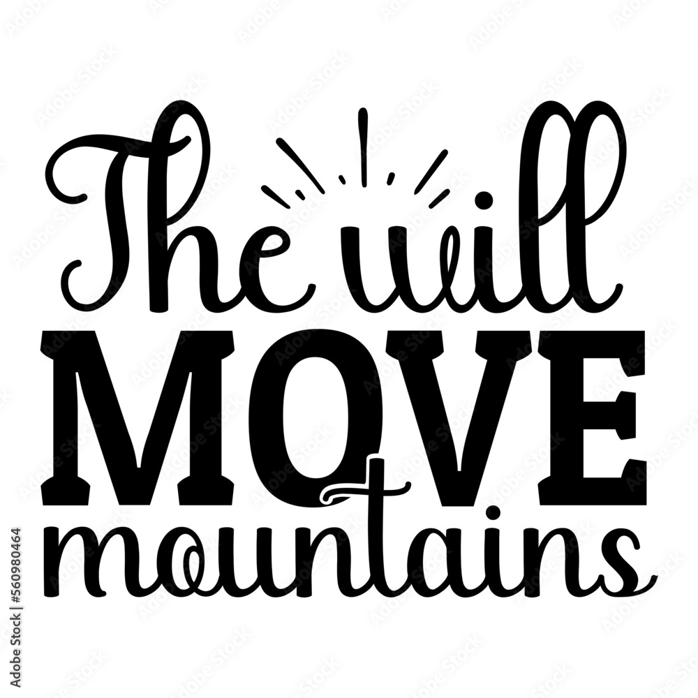 The will move mountains svg