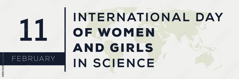 Obraz premium International Day of Women and Girls in Science, held on 11 February.