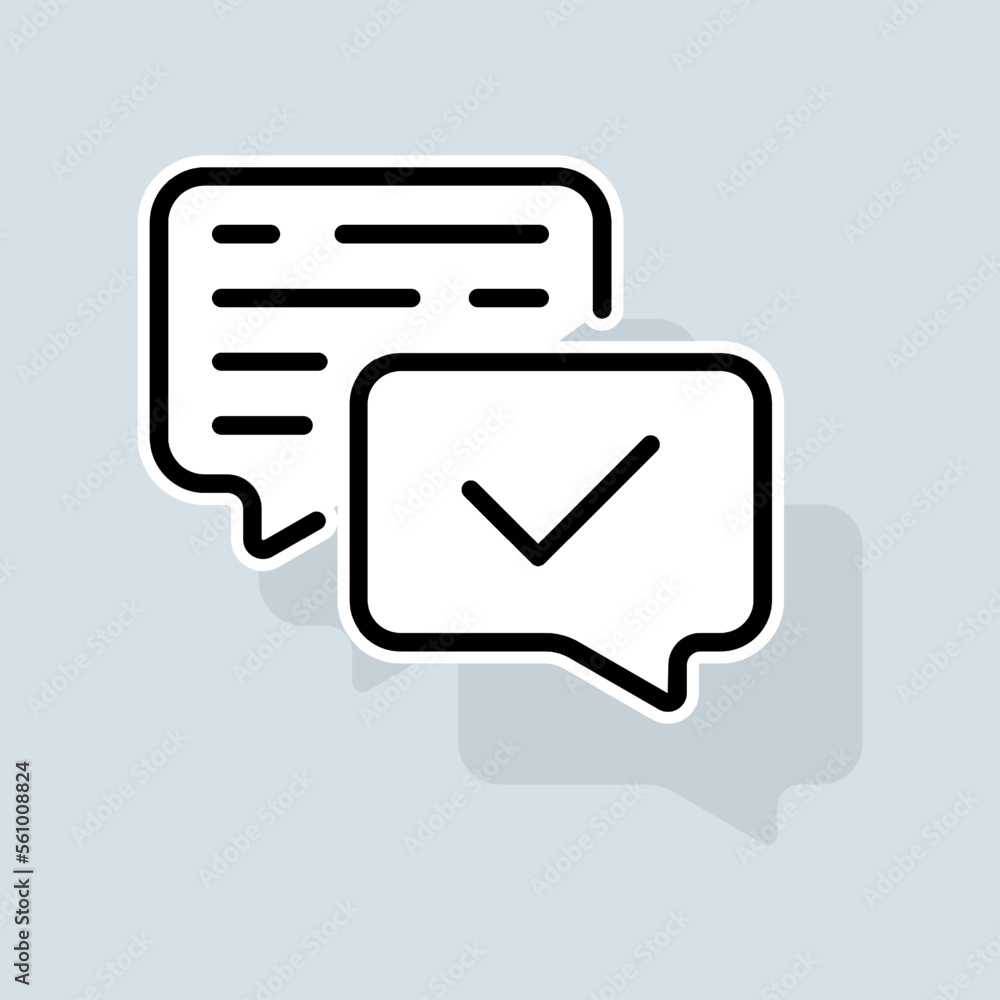 Chat with check mark line icon. Like, dislike, rate the service, clipboard with checkmark, rating, clipboard with thumbs up. Feedback concept. Vector sticker line icon on white background Chat with check mark line icon. Like, dislike, rate the service, clipboard with checkmark, rating, clipboard with thumbs up. Feedback concept. Vector sticker line icon on white background