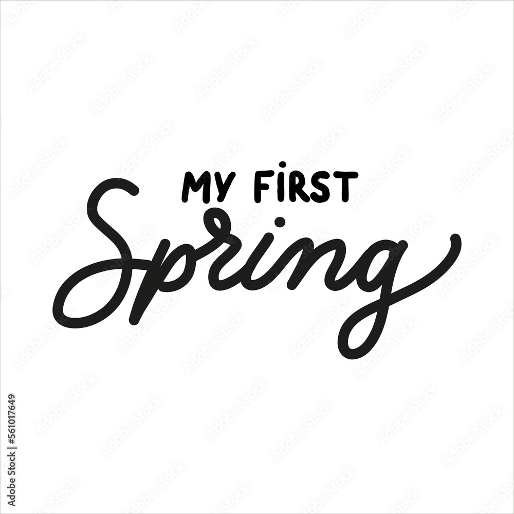 My first Spring holiday vector calligraphy lettering. Handwritten card, banner, web My first Spring holiday vector calligraphy lettering. Handwritten card, banner, web
