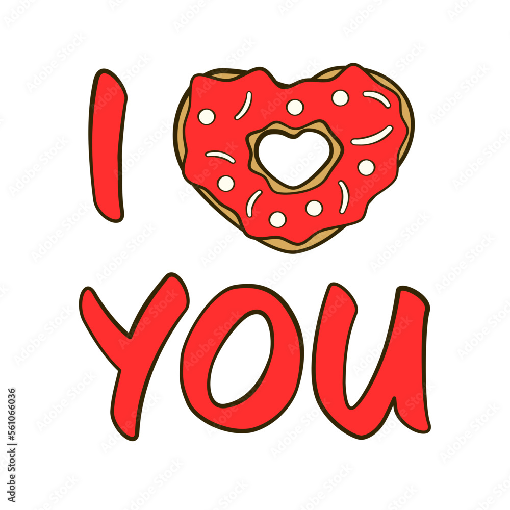 I Love You lettering with heart-shaped donut. Flat icon. Vector illustration I Love You lettering with heart-shaped donut. Flat icon. Vector illustration