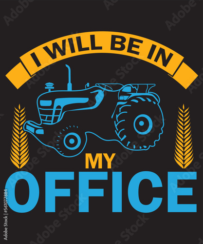 I Will Be In My Office T-Shirt Design Template