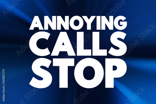 Annoying Calls Stop text quote, concept background