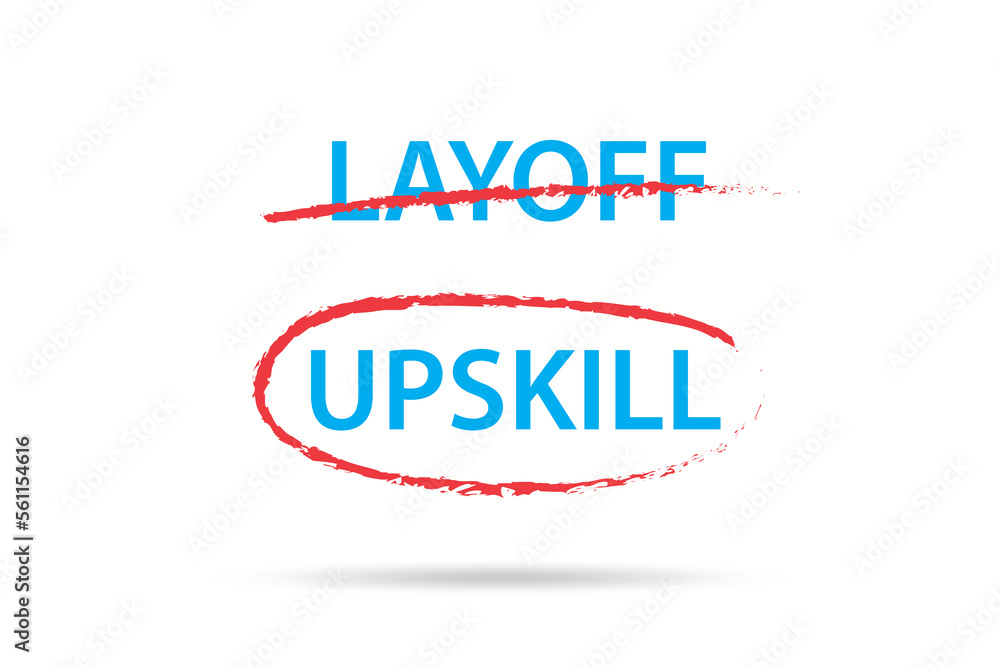 Re-skilling and upskilling in learning concept Re-skilling and upskilling in learning concept