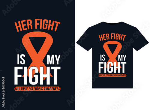 Her Fight Is My Fight Multiple Sclerosis Awareness illustrations for print-ready T-Shirts design