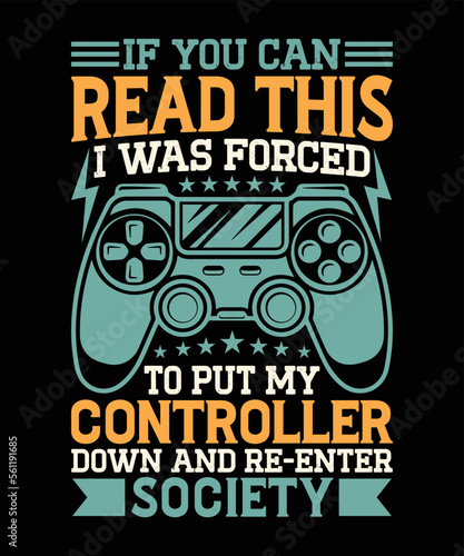 Gaming t shirt design, Vector, Retro,typography, vintage gaming gamer t shirt design. print, poster, banner, slogan, flyer, postcard,and other uses