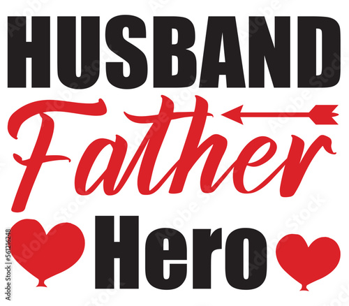 Husband Father Hero, Father's day SVG Bundle, Father's day T-Shirt Bundle, Father's day SVG, SVG Design, Father's day SVG Design
