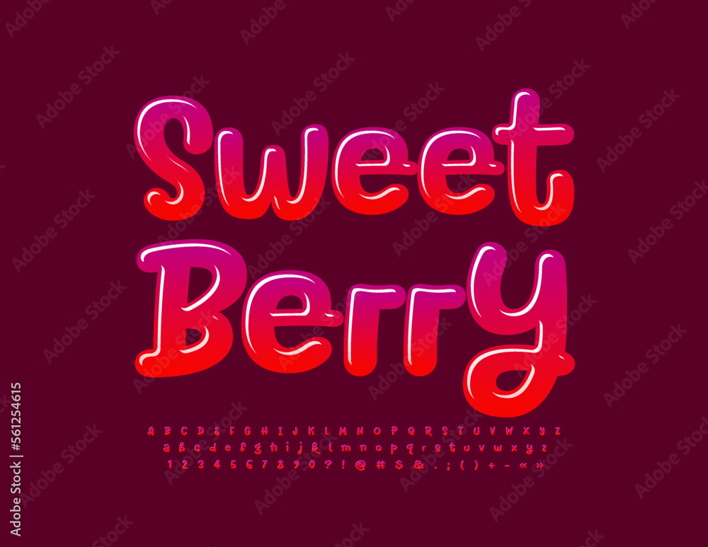Vector bright poster Sweet Berry. Funny glossy Font. Modern Alphabet Letters and Numbers set