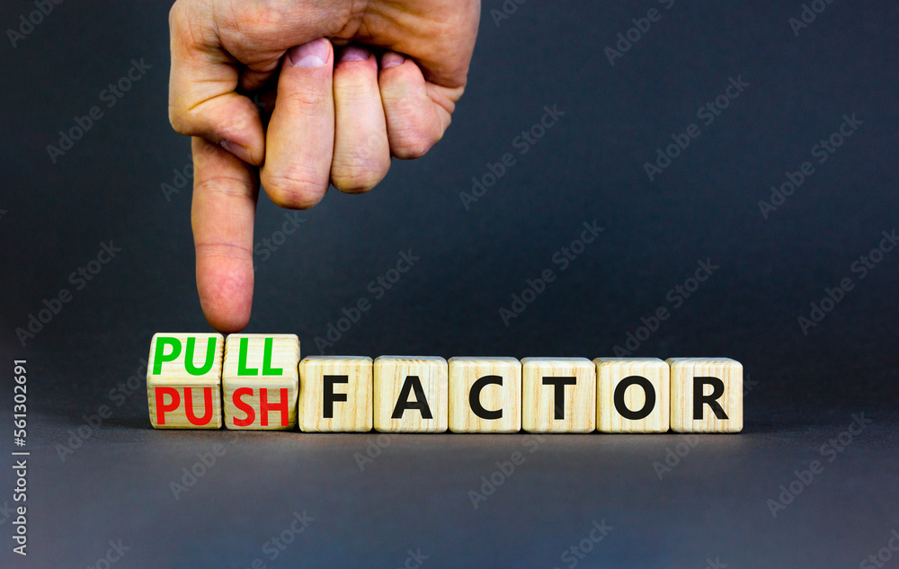 Pull or push factor symbol. Concept word Pull factor and Push factor on