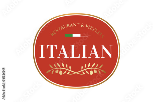 Elegant Italian Restaurant and Pizzeria Logo. Round Red Gold Badge