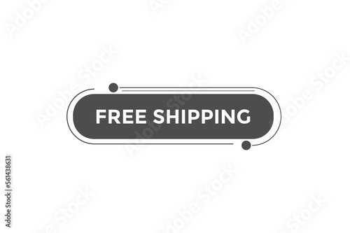 Free shipping button web banner templates. Vector Illustration