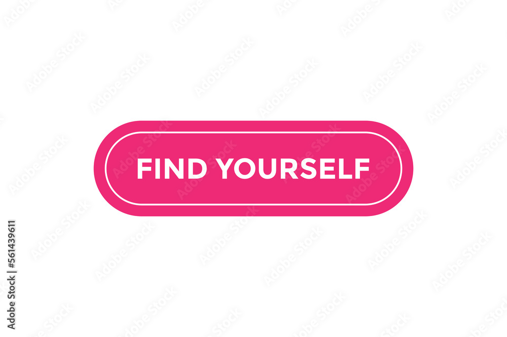 Find yourself button web banner templates. Vector Illustration
Find yourself button web banner templates. Vector Illustration
