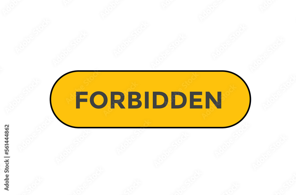 Forbidden button web banner templates. Vector Illustration
Forbidden button web banner templates. Vector Illustration
