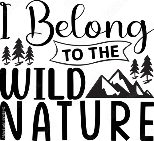 I belong to the wild nature