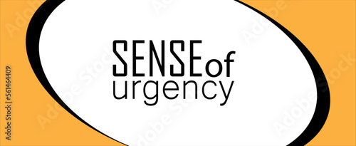 sense of urgency sign on white background